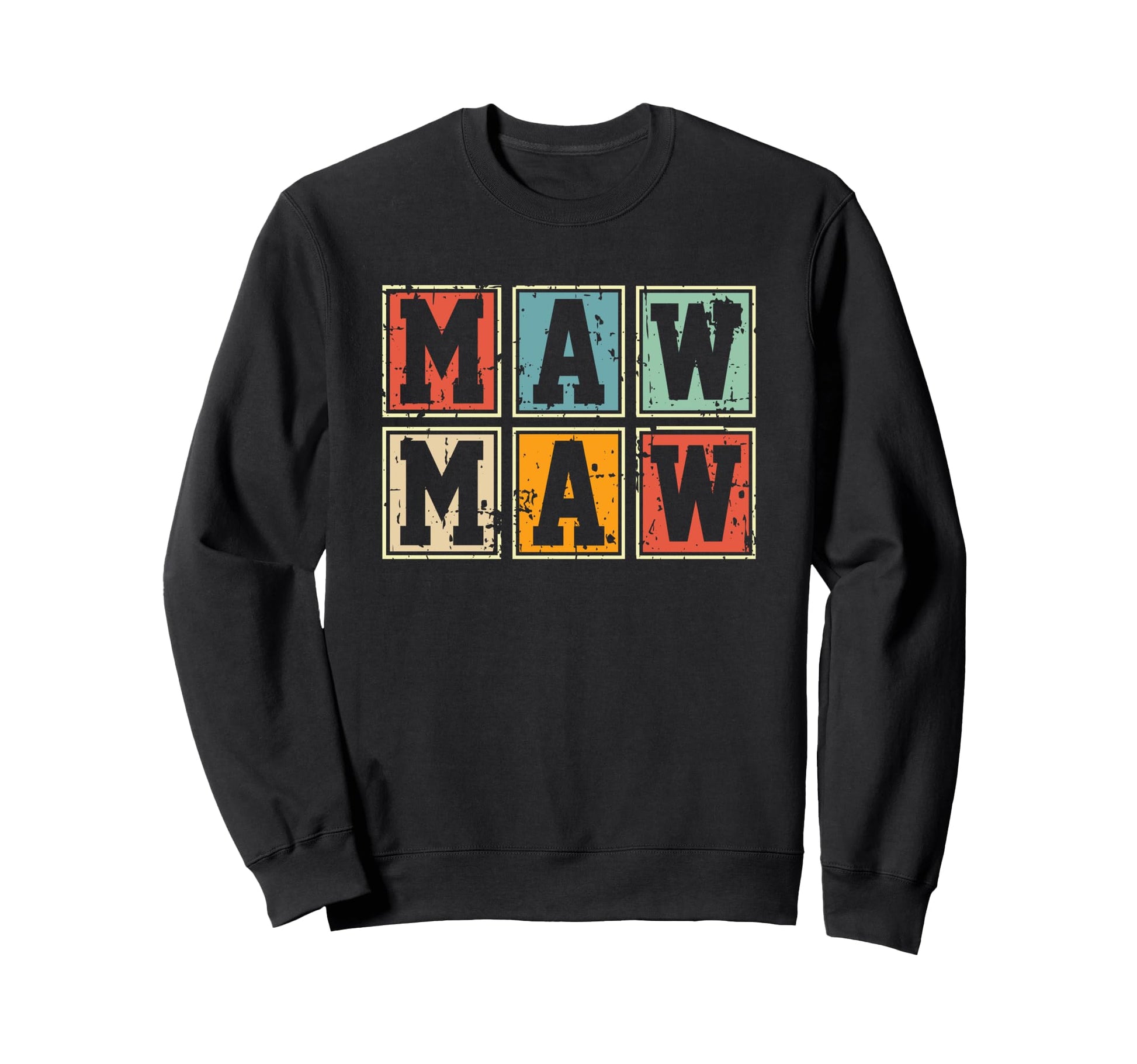Maw Maw Block Lettering Sweatshirt - Unique Graphic for Adults - T-Shirt, Sweatshirt, Hoodie
