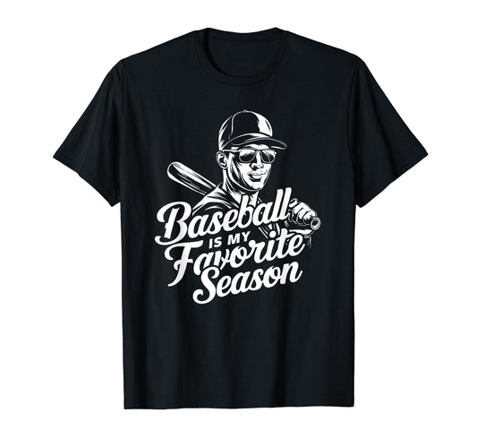 Baseball Is My Favorit Season Funny T-Shirt - Minimalist Print for Adults - T-Shirt, Sweatshirt, Hoodie