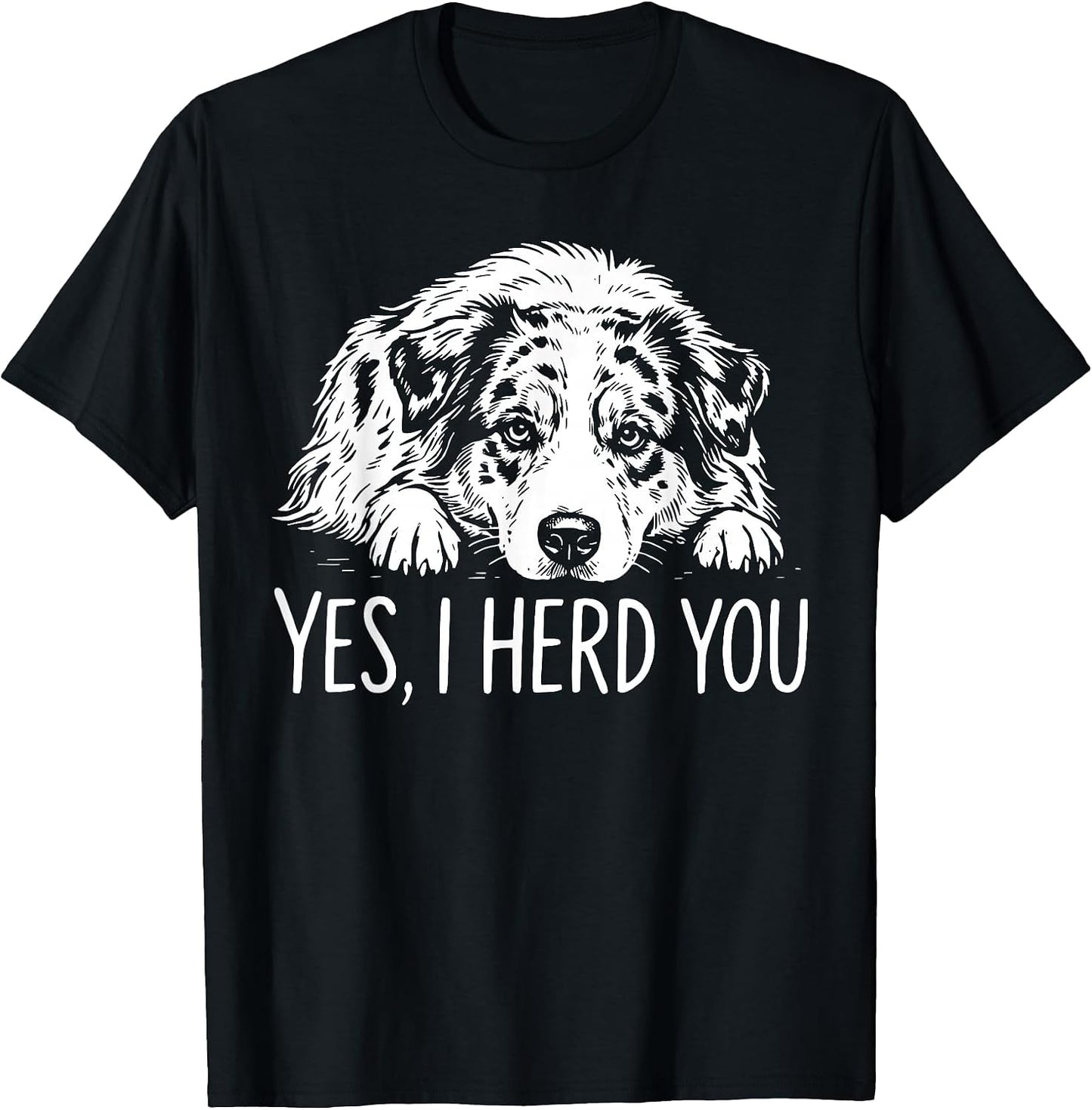 Yes I Heard You Line Art Australian Shepherd Dog - Adult & Kids T-Shirts, Sweatshirts & Hoodies apparel design preview 1