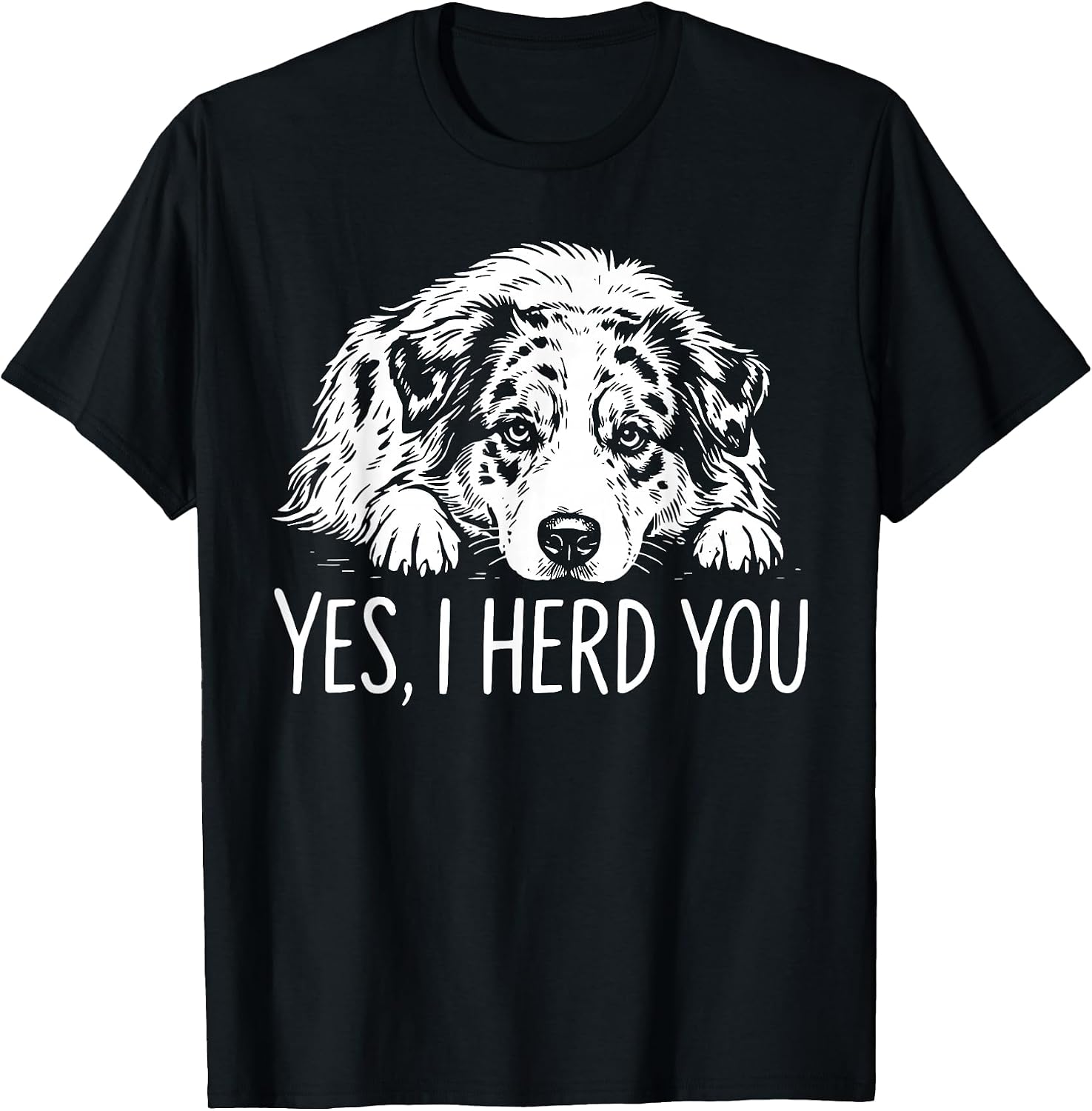 Yes I Heard You Line Art Australian Shepherd Dog - Adult & Kids T-Shirts, Sweatshirts & Hoodies apparel design preview 1