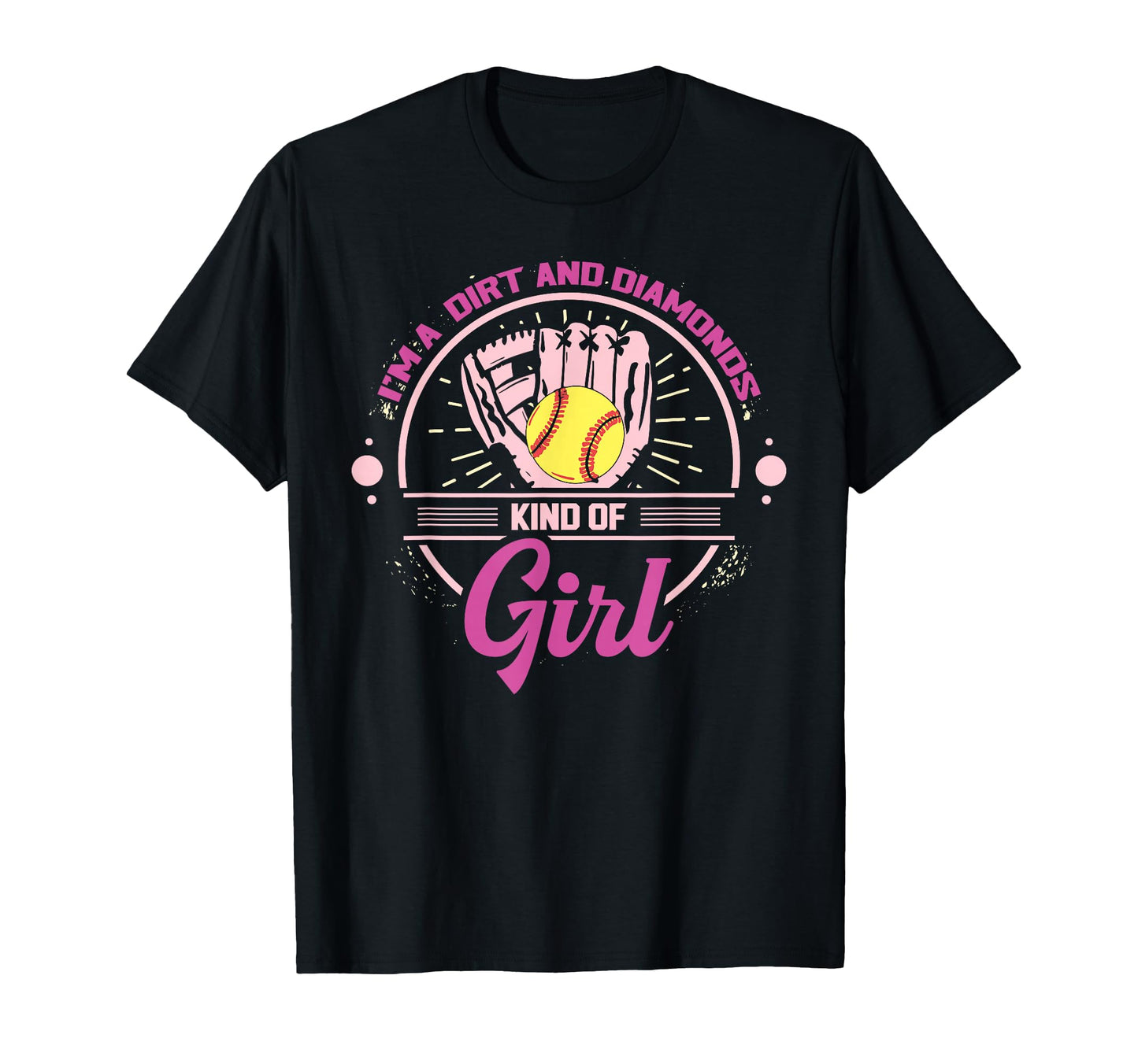 Im Dirt And Diamond Kind Softball T-Shirt - Streetwear Style Men Women - T-Shirt, Sweatshirt, Hoodie