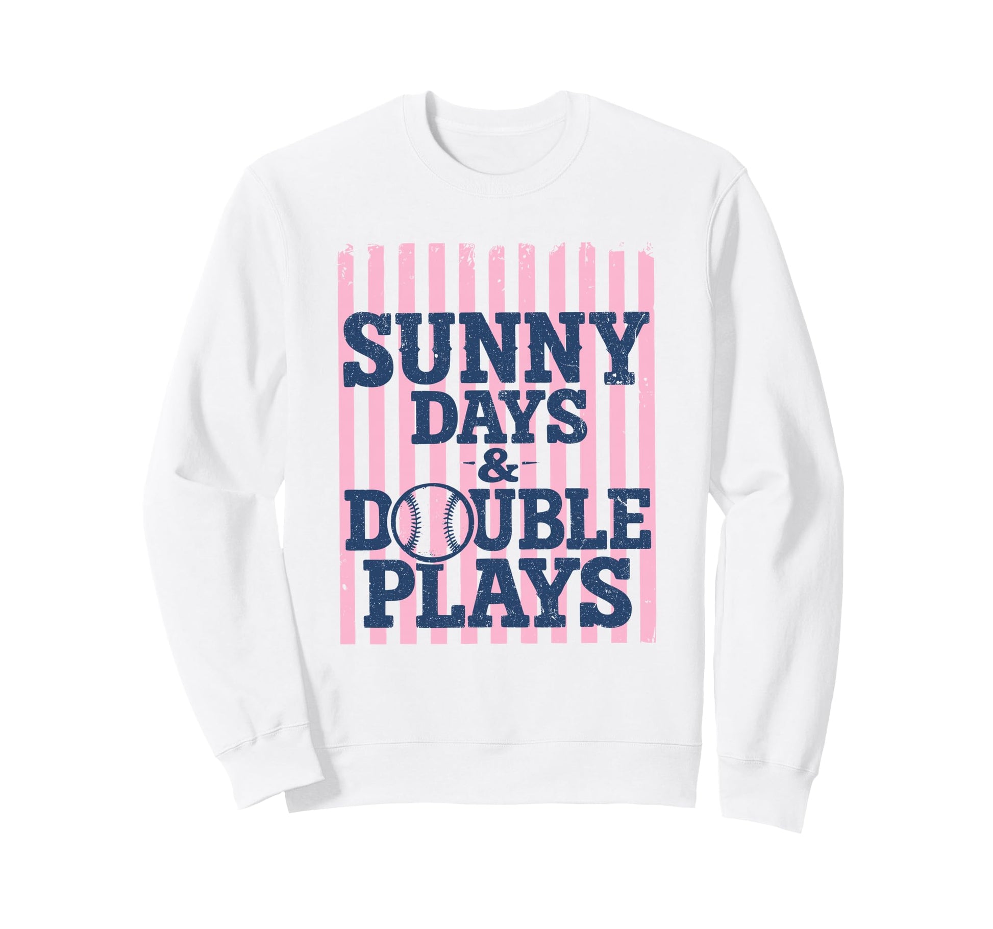 Sunny Days And Double Plays Sweatshirt - Novelty Apparel Men Women - T-Shirt, Sweatshirt, Hoodie