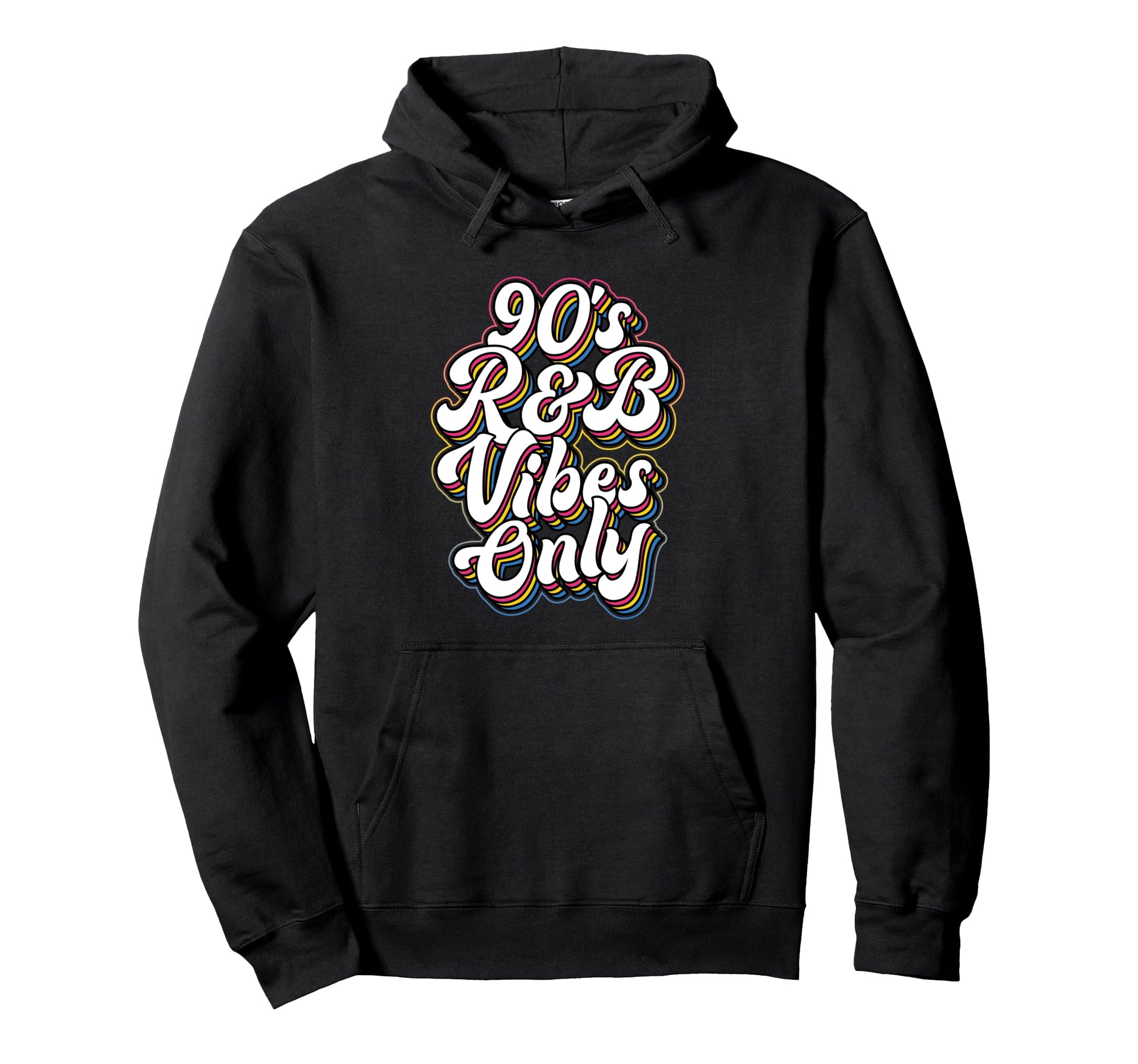90S R B Vibes Only Typography Hoodie - Minimalist Print Unisex - T-Shirt, Sweatshirt, Hoodie