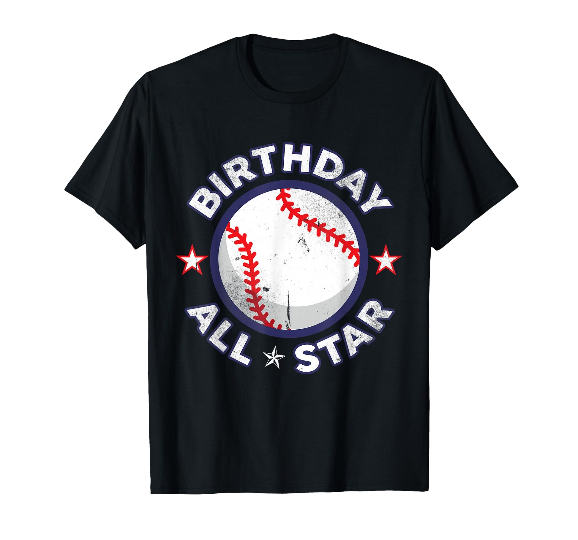 Birthday All Star Baseball T-Shirt - Casual Everyday Wear Men Women - T-Shirt, Sweatshirt, Hoodie