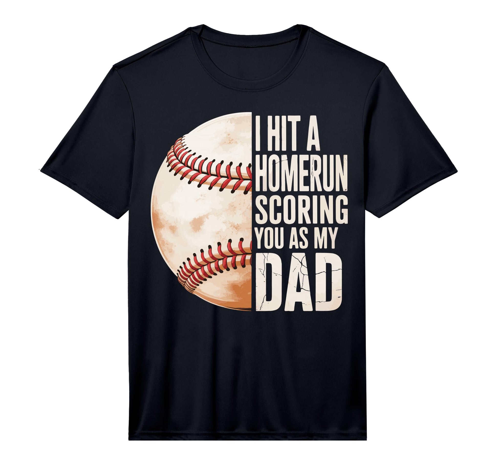 Mens I Hit Homerun Scoring You As My T-Shirt - Casual Everyday Wear Unisex - T-Shirt, Sweatshirt, Hoodie