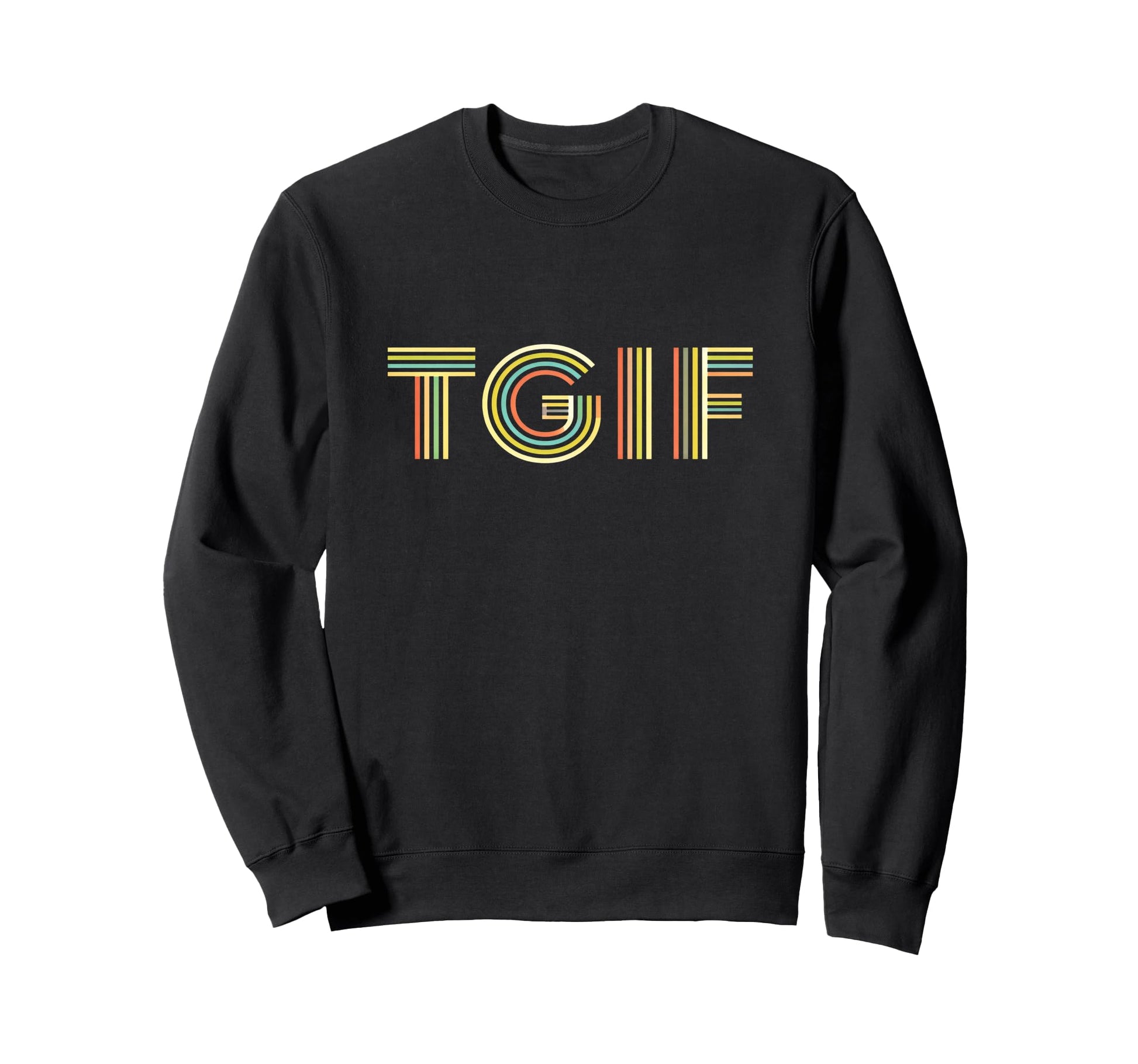 Fun Friday Tgif Striped Typography Sweatshirt - Custom Art Print Men Women - T-Shirt, Sweatshirt, Hoodie