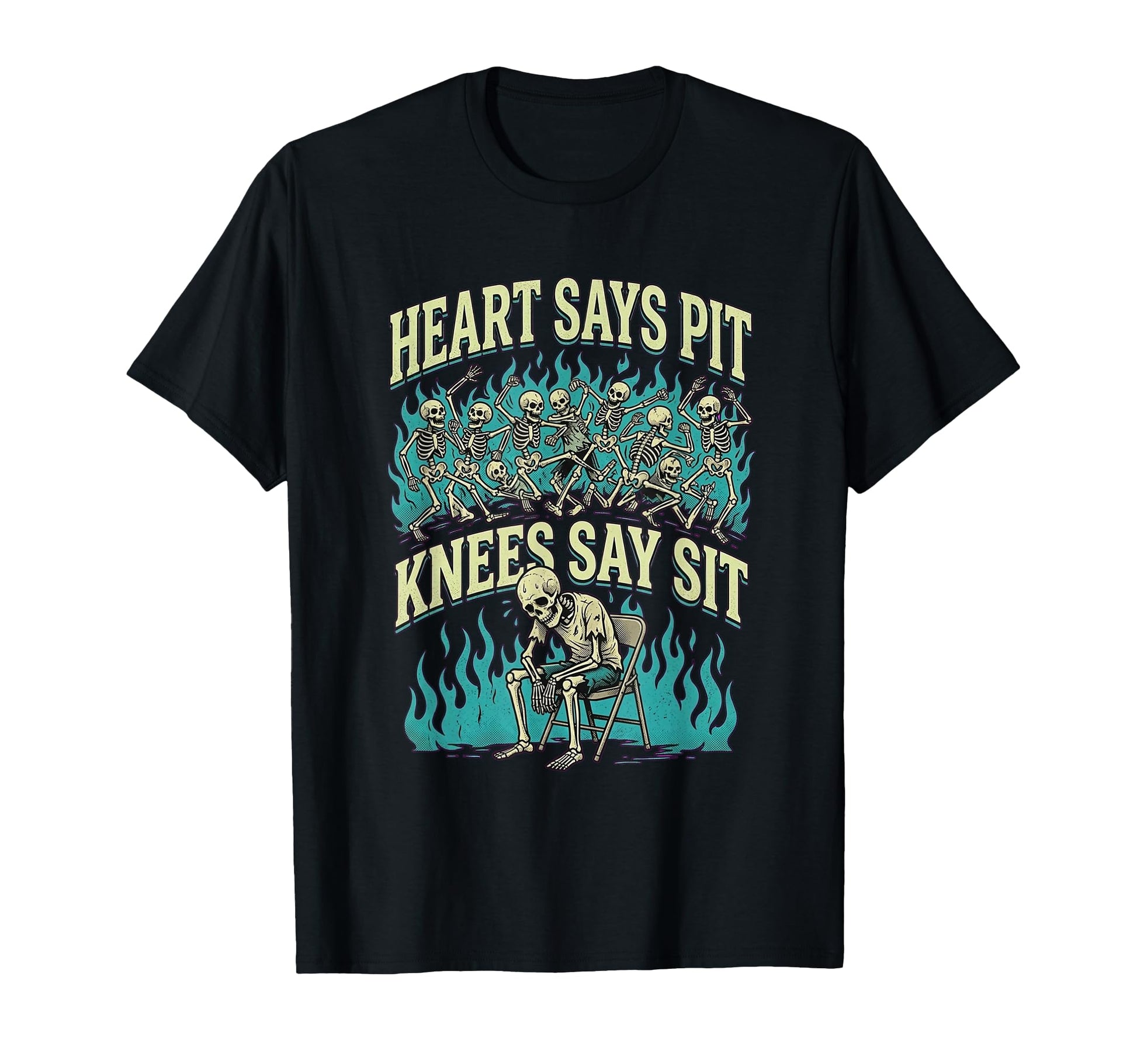 Heart Says Pit Knees Say Sit T-Shirt - Fun Novelty Design for Adults - T-Shirt, Sweatshirt, Hoodie