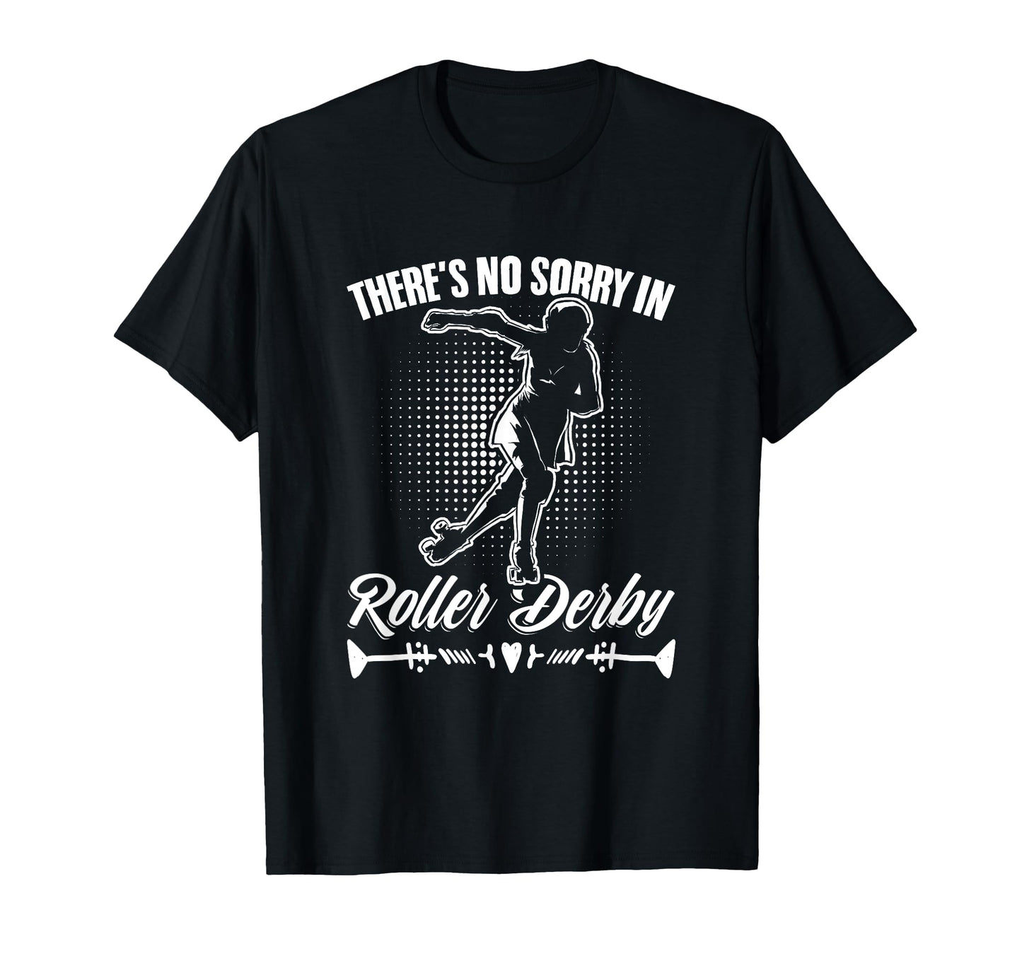 No Sorry Roller Derby Skater Skates T-Shirt - Custom Art Print for Adults - T-Shirt, Sweatshirt, Hoodie