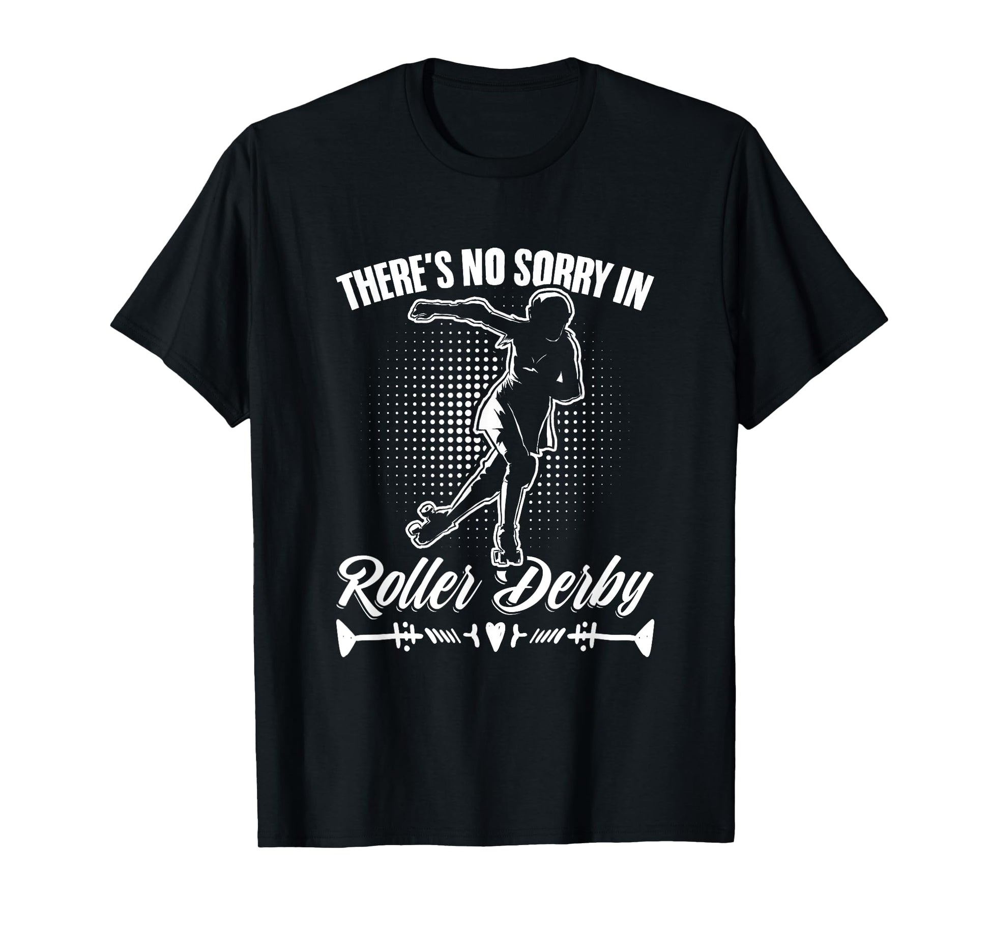 No Sorry Roller Derby Skater Skates T-Shirt - Custom Art Print for Adults - T-Shirt, Sweatshirt, Hoodie