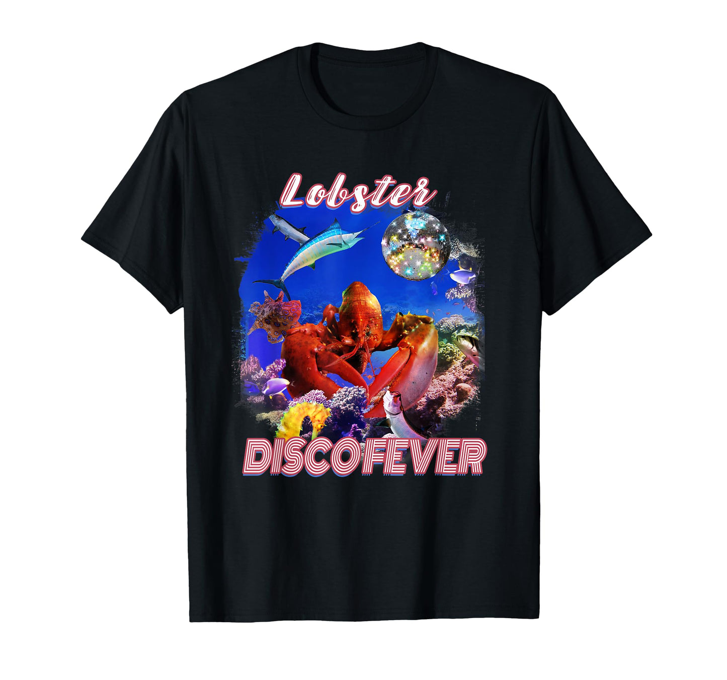 Funny Disco Ball Lobster Lobsters T-Shirt - Fun Novelty Design Unisex - T-Shirt, Sweatshirt, Hoodie