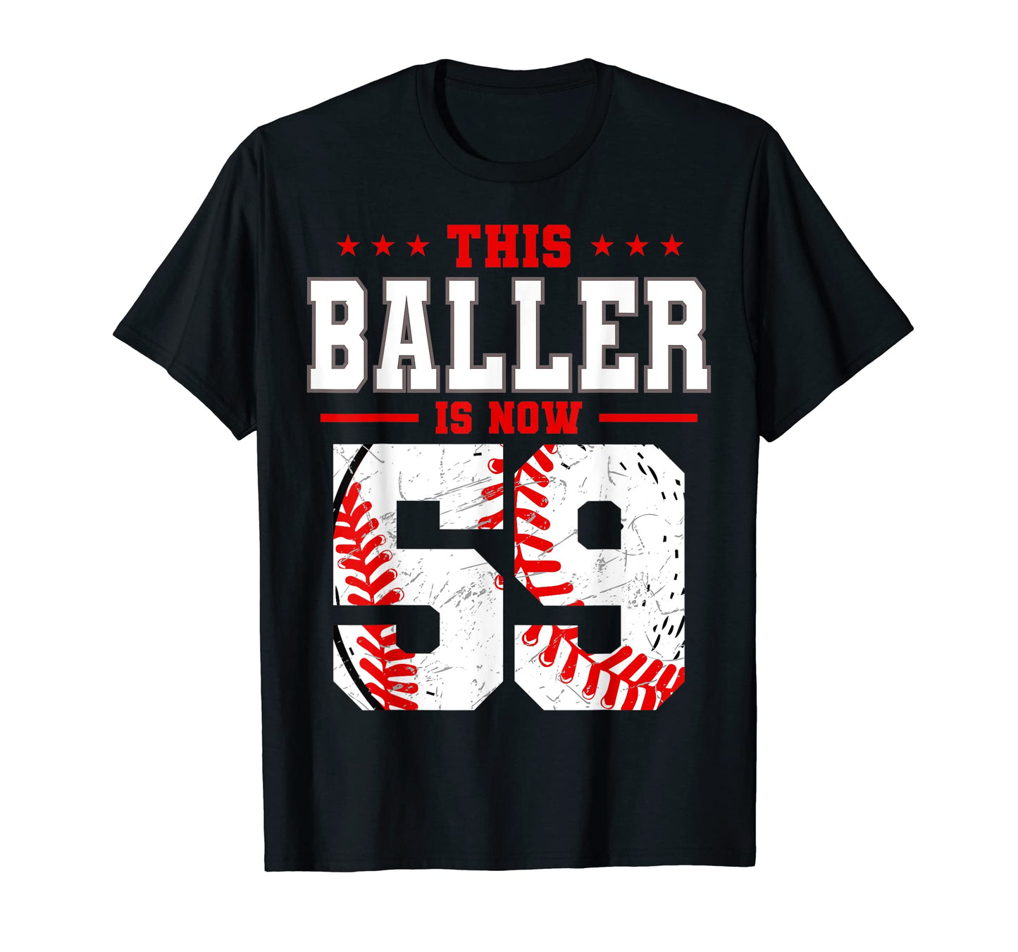 This Baller Is Now 59 Birthday T-Shirt - Streetwear Style for Adults - T-Shirt, Sweatshirt, Hoodie
