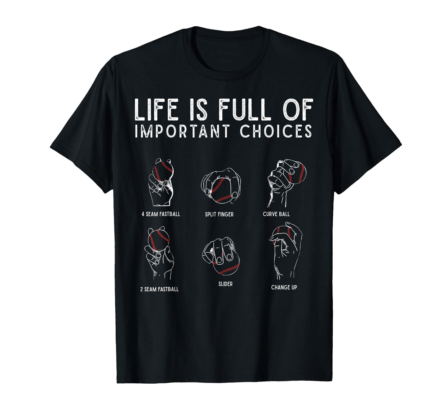 Types Baseball Pitches Life Choices T-Shirt - Unique Graphic for Adults - T-Shirt, Sweatshirt, Hoodie