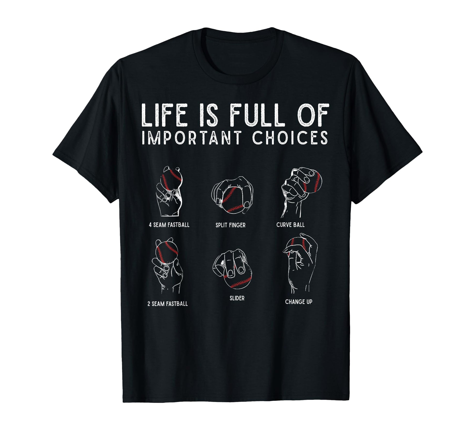 Types Baseball Pitches Life Choices T-Shirt - Unique Graphic for Adults - T-Shirt, Sweatshirt, Hoodie
