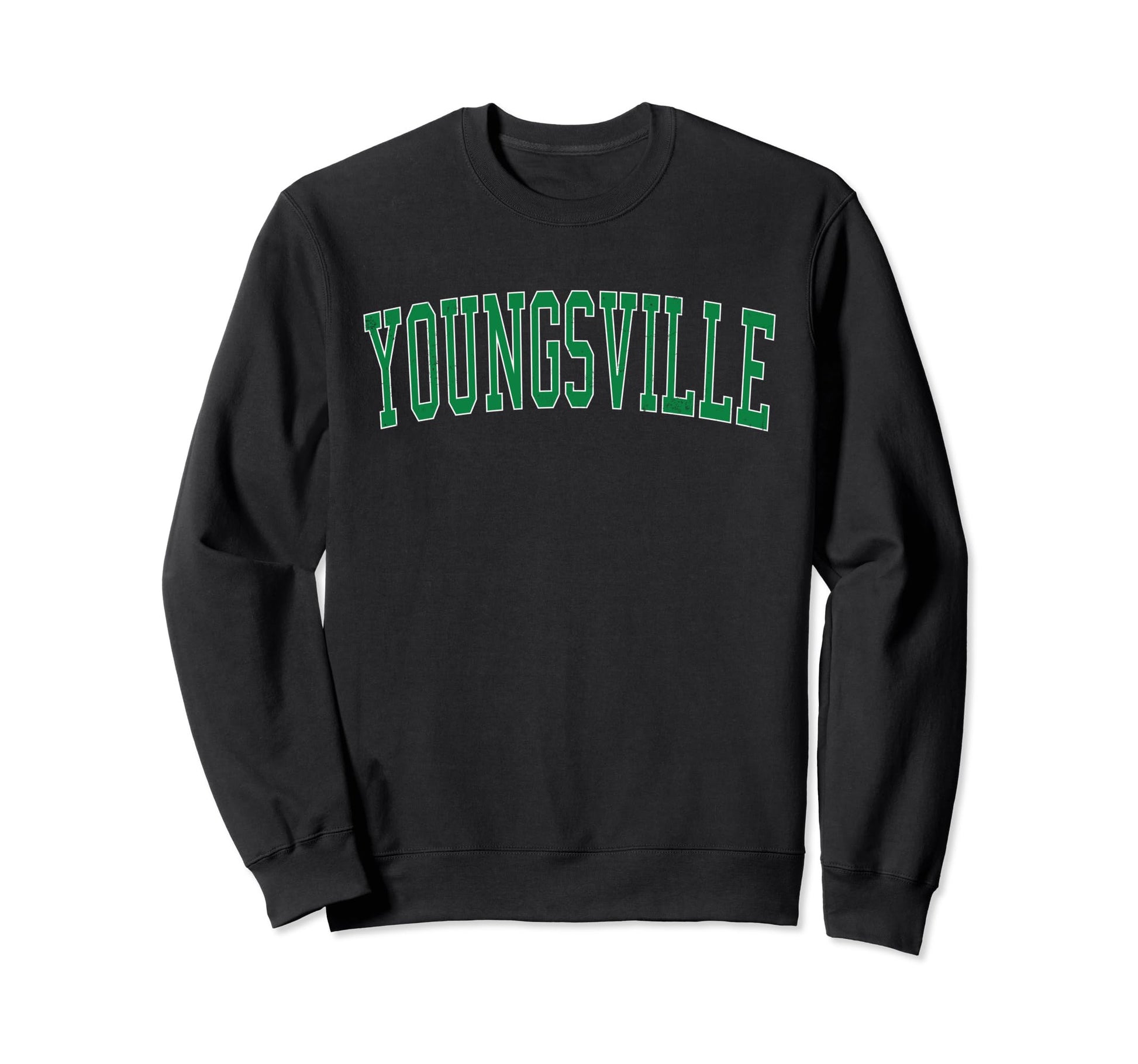 Youngsville La Distressed Green Sweatshirt - Custom Art Print Men Women - T-Shirt, Sweatshirt, Hoodie