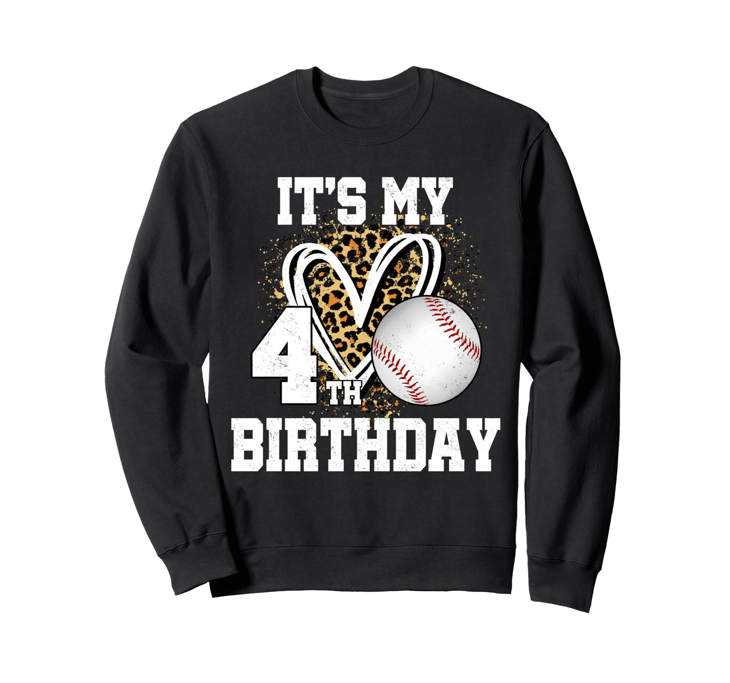 Its My 4Th Birthday Baseball 4 Sweatshirt - Streetwear Style Men Women - T-Shirt, Sweatshirt, Hoodie
