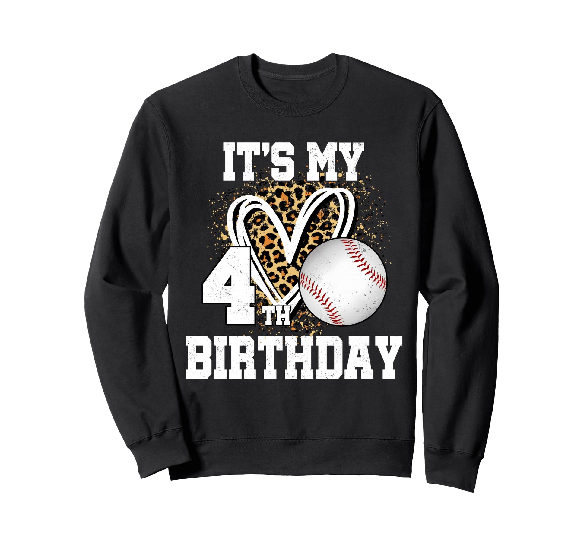 Its My 4Th Birthday Baseball 4 Sweatshirt - Streetwear Style Men Women - T-Shirt, Sweatshirt, Hoodie