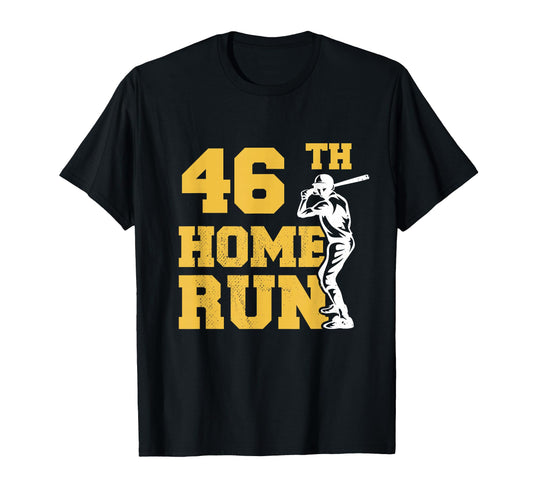 46Th Home Run Baseball Funny 46Th T-Shirt - Aesthetic Graphic Men Women - T-Shirt, Sweatshirt, Hoodie