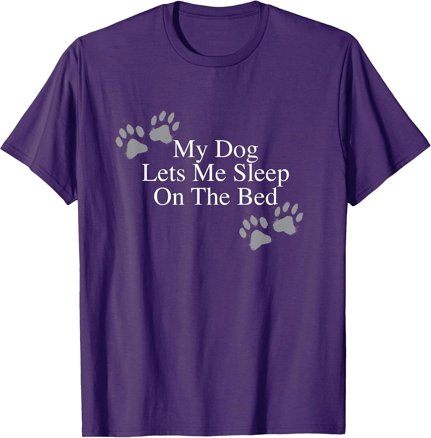 Funny Dog Lover Gift My Lets Me Sleep on the Bed for - Adult & Kids T-Shirts, Sweatshirts & Hoodies apparel design preview 1