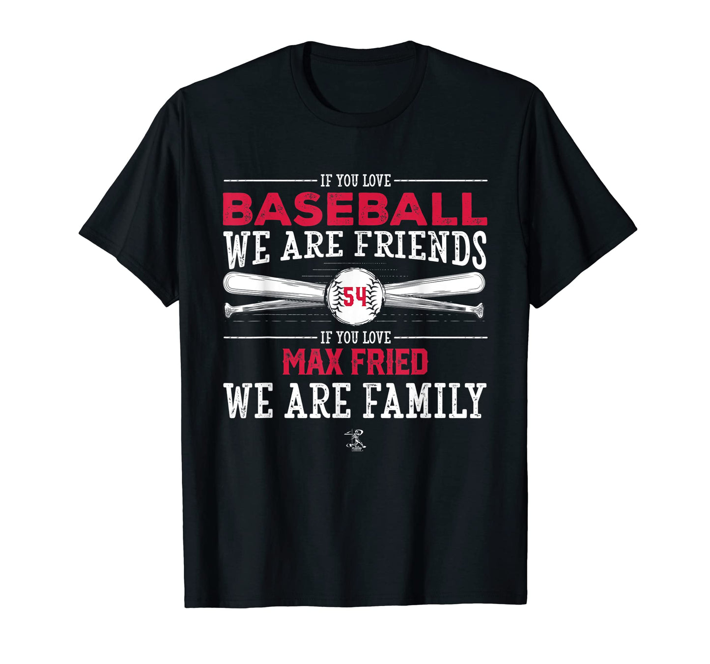 Max Fried If You Love Baseball T-Shirt - Minimalist Print Unisex - T-Shirt, Sweatshirt, Hoodie