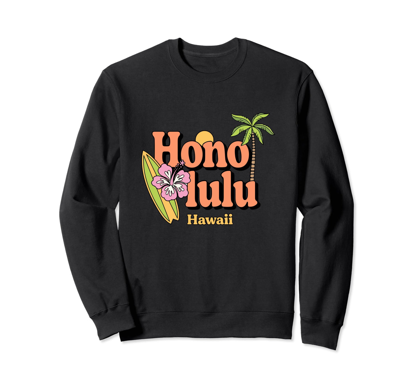 Honolulu Typography Hawaii Sweatshirt - Custom Art Print for Adults - T-Shirt, Sweatshirt, Hoodie