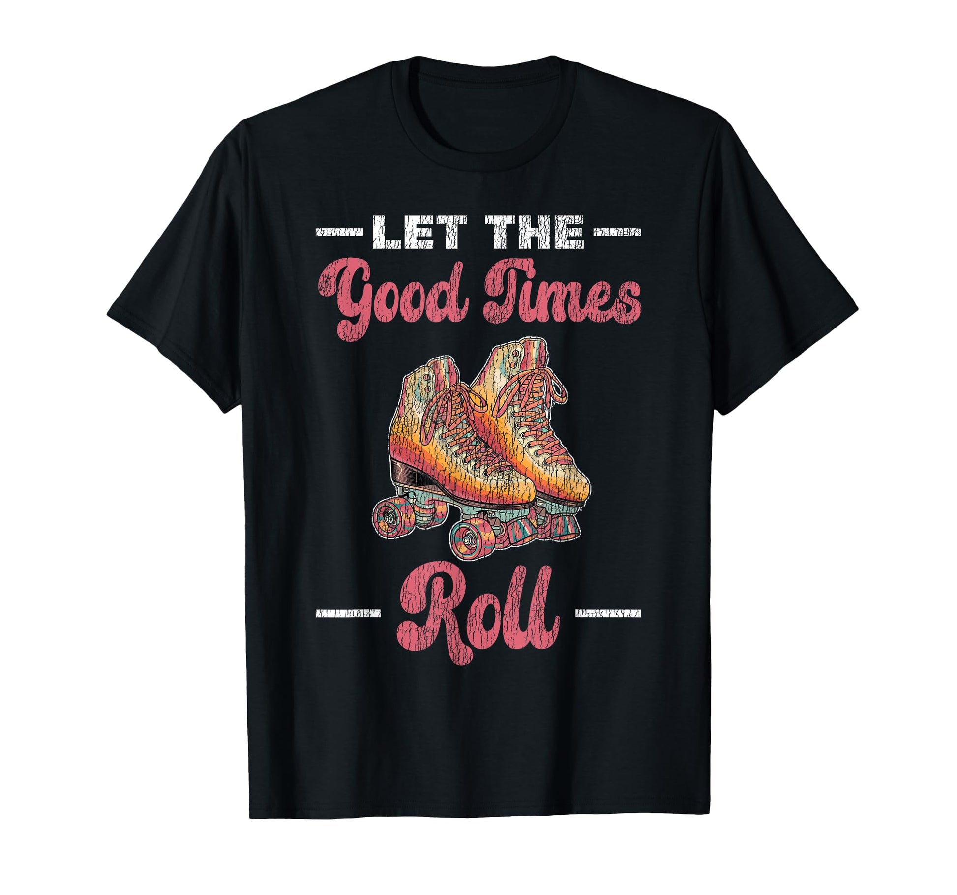 Roller Skating Skate 1970S Let Good T-Shirt - Minimalist Print for Adults - T-Shirt, Sweatshirt, Hoodie