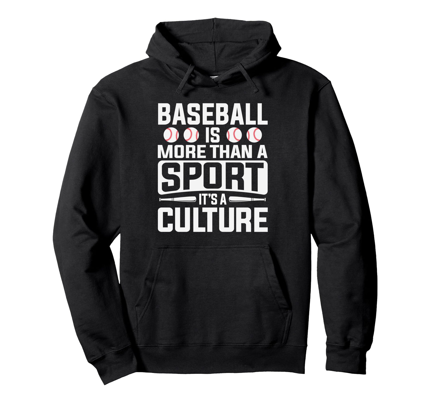 Baseball Culture More Than Just Sport Hoodie - Graphic Print for Adults - T-Shirt, Sweatshirt, Hoodie