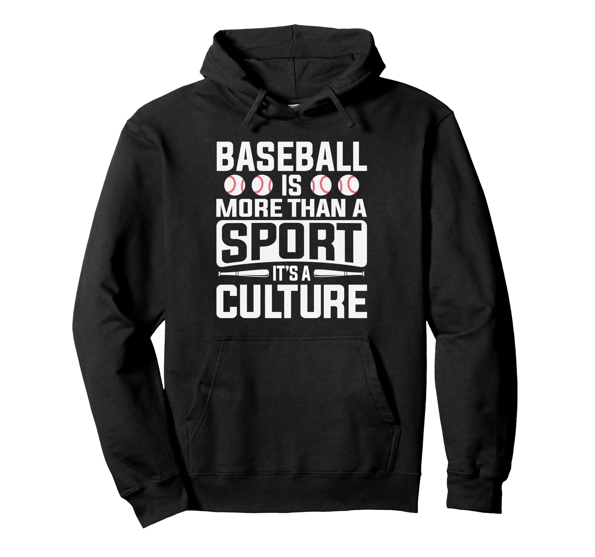 Baseball Culture More Than Just Sport Hoodie - Graphic Print for Adults - T-Shirt, Sweatshirt, Hoodie