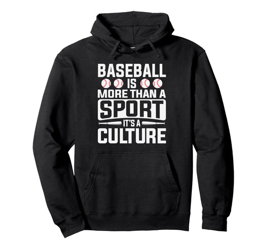 Baseball Culture More Than Just Sport Hoodie - Graphic Print for Adults - T-Shirt, Sweatshirt, Hoodie
