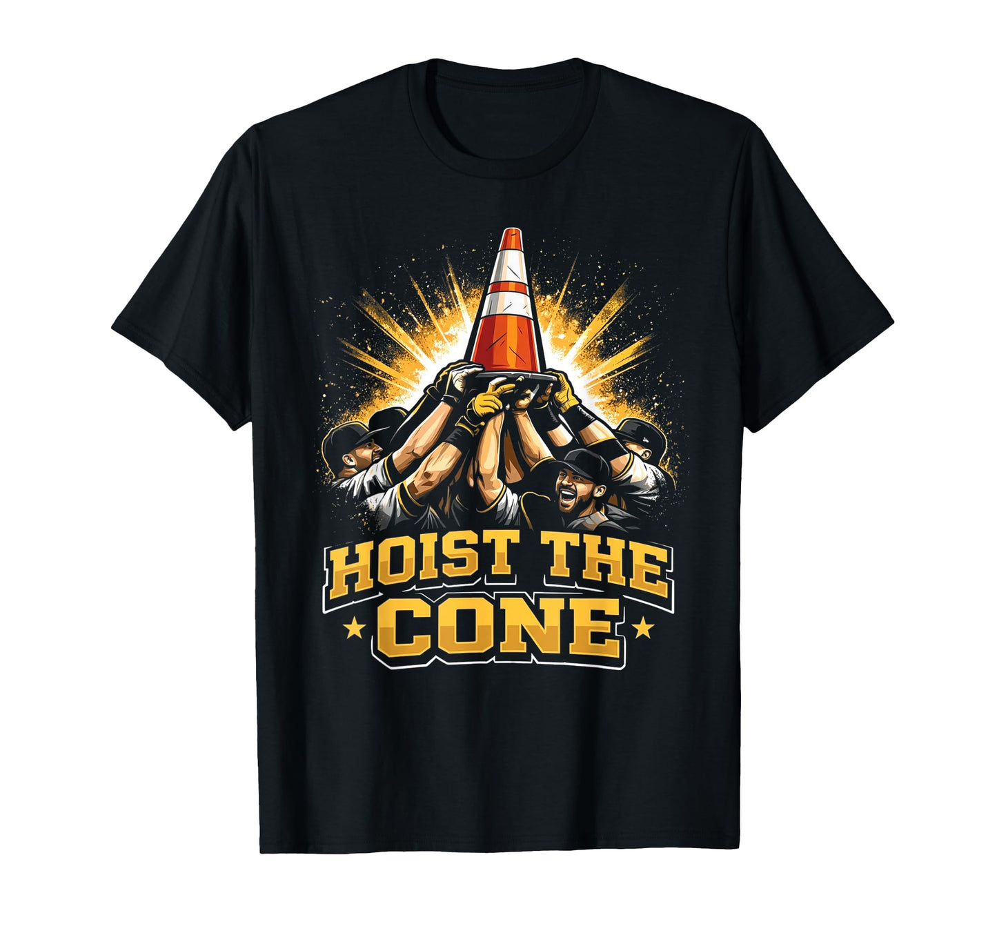 Hoist Cone Funny Baseball Meme T-Shirt - Unique Graphic Men Women - T-Shirt, Sweatshirt, Hoodie