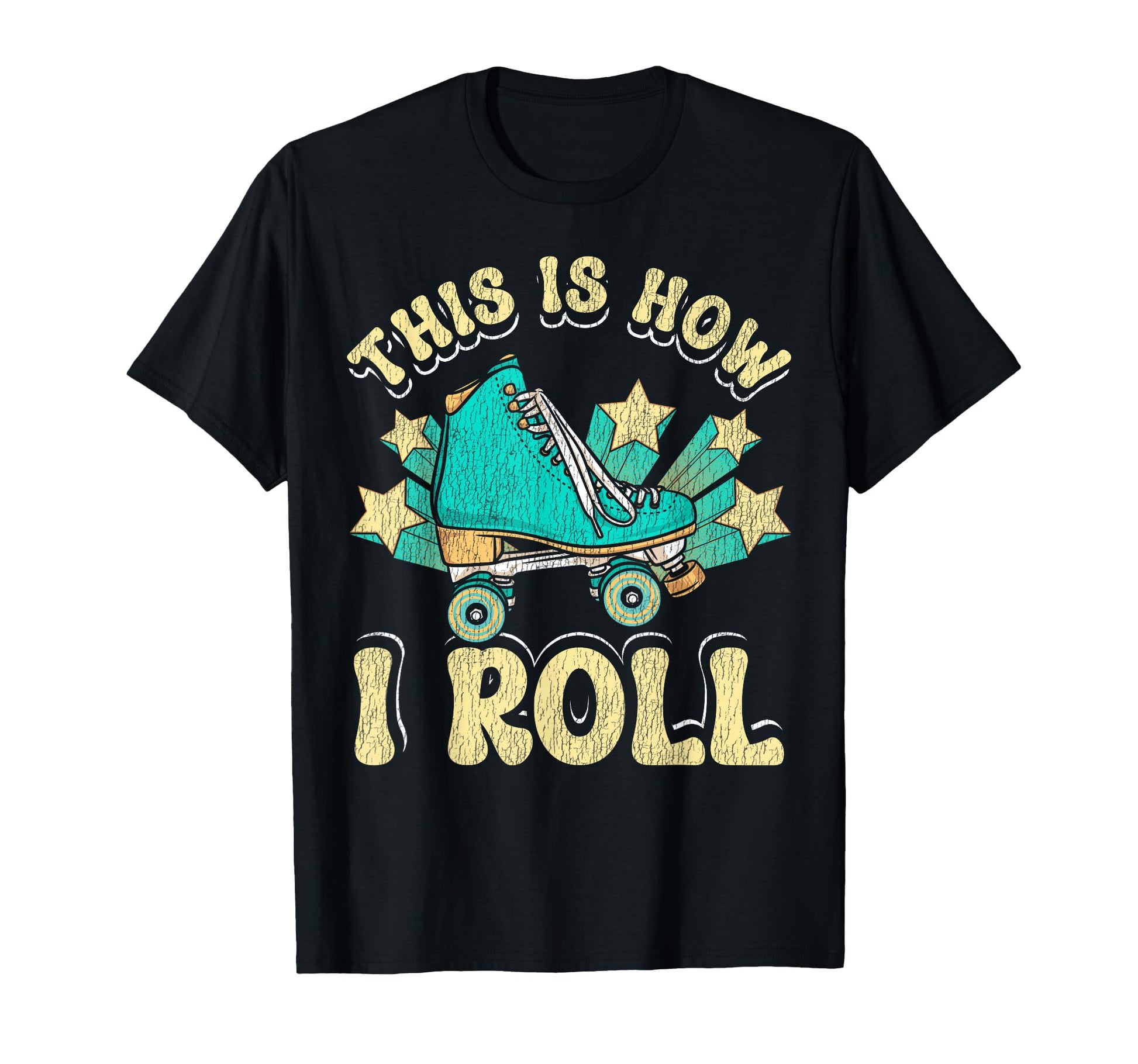Roller Skating Skate 1970S This Is How I T-Shirt - Aesthetic Graphic Unisex - T-Shirt, Sweatshirt, Hoodie