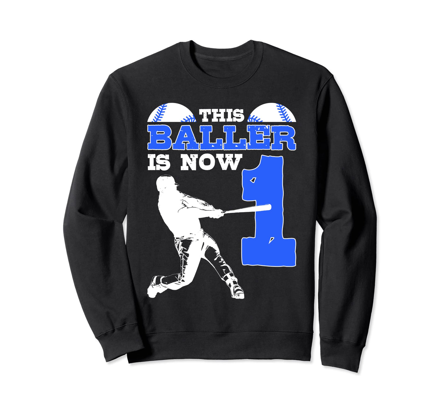 Baseball Player Baller 1St Birthday Sweatshirt - Minimalist Print Unisex - T-Shirt, Sweatshirt, Hoodie