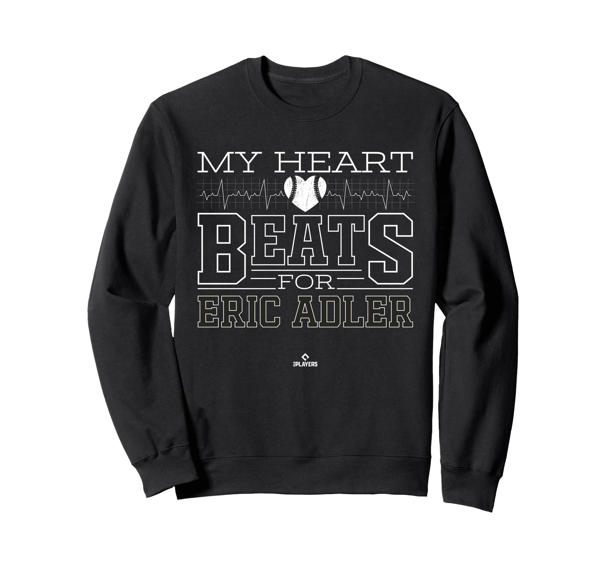 My Heart Beats Eric Adler Prospect Sweatshirt - Fun Novelty Design Unisex - T-Shirt, Sweatshirt, Hoodie