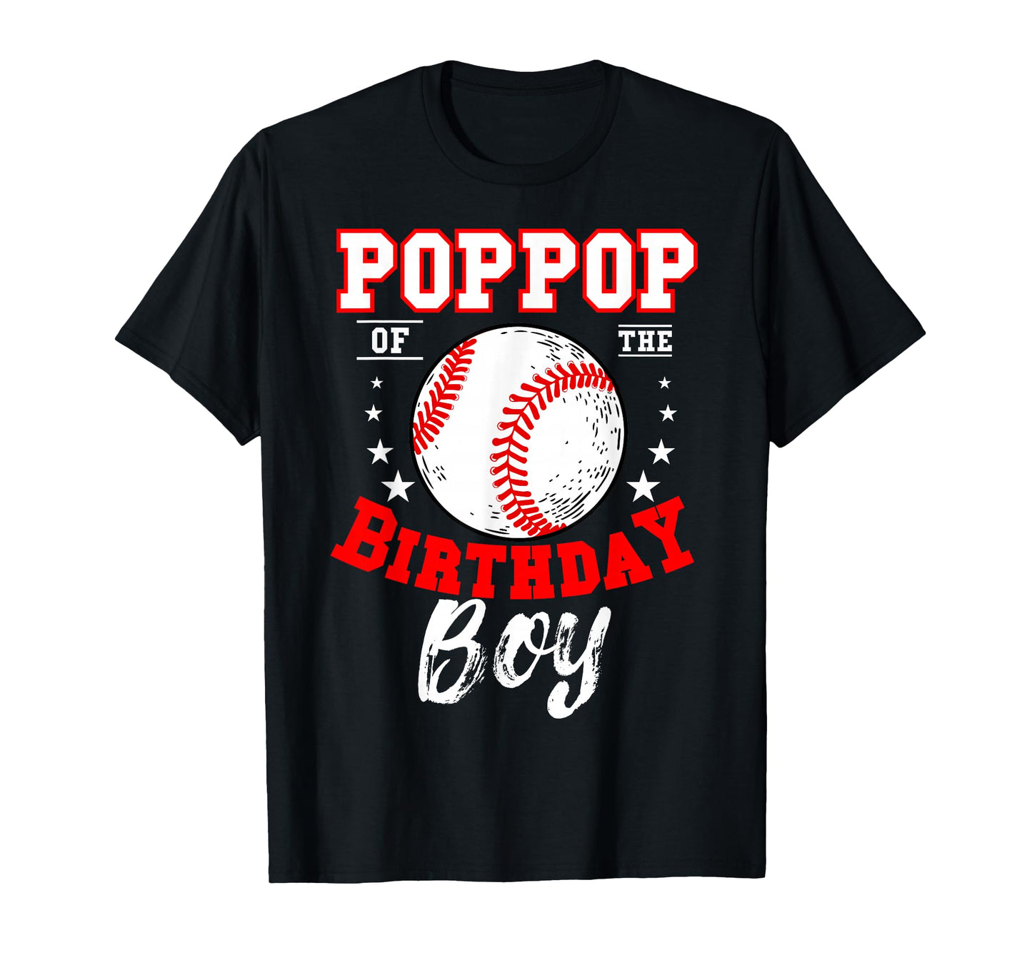 Poppop Birthday Baseball Theme T-Shirt - Casual Everyday Wear for Adults - T-Shirt, Sweatshirt, Hoodie