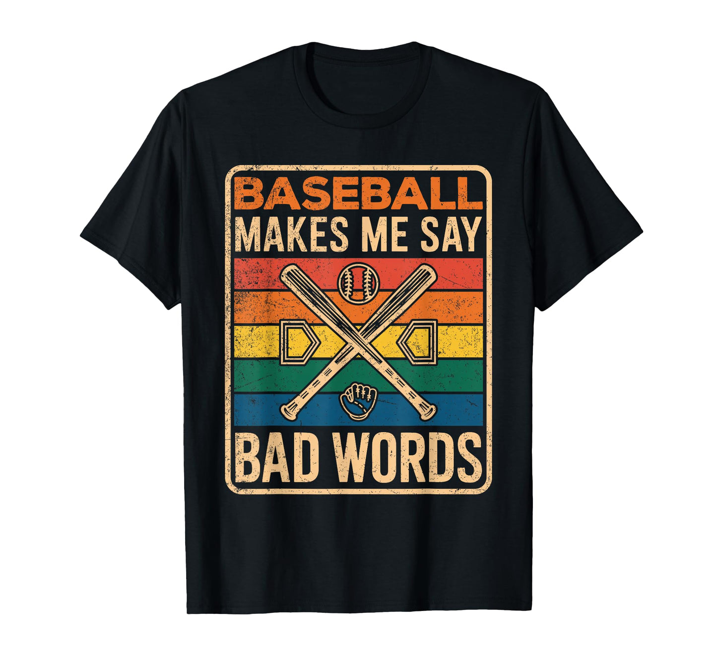 Funny Baseball Makes Me Say Bad Words T-Shirt - Custom Art Print Unisex - T-Shirt, Sweatshirt, Hoodie