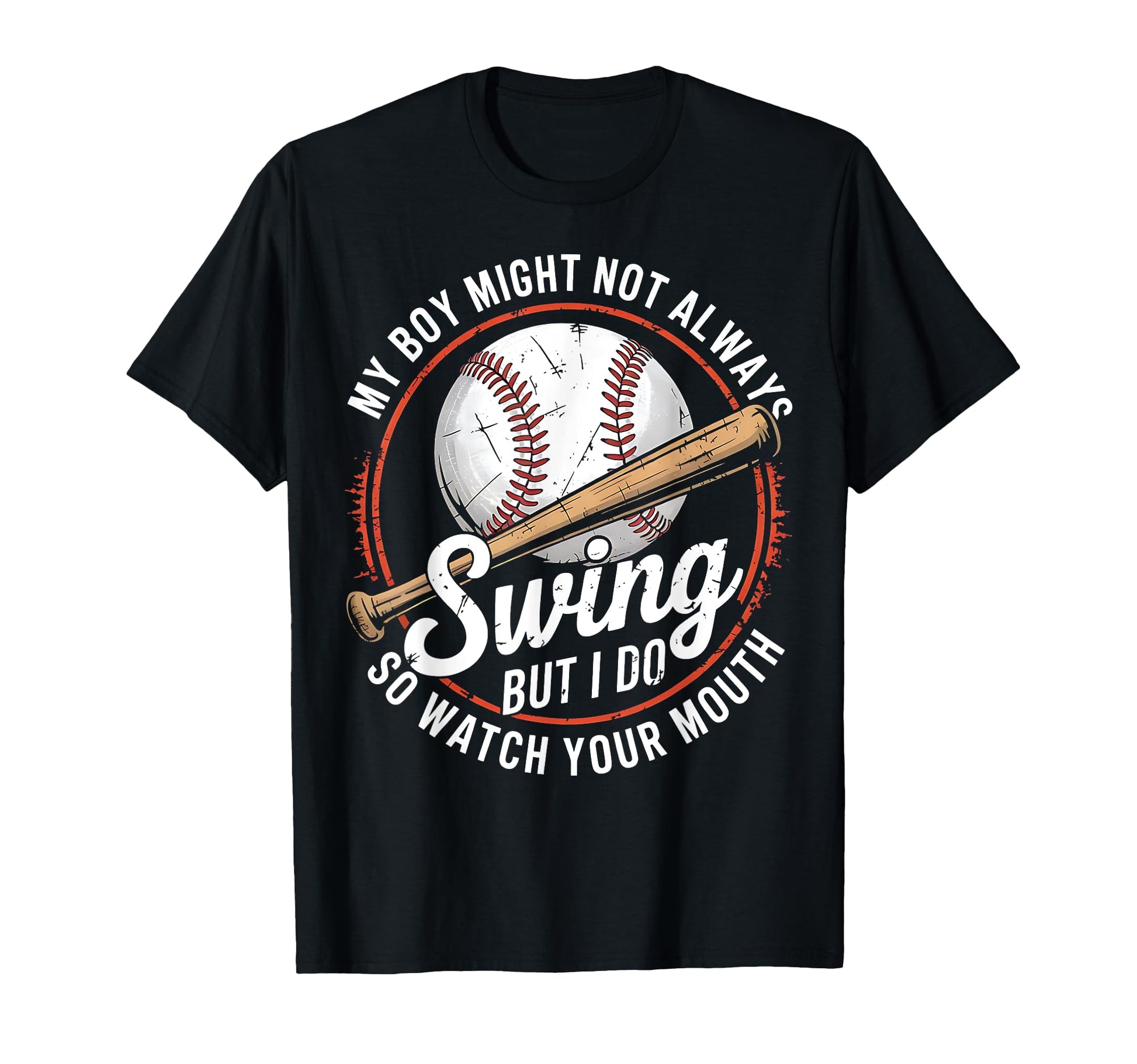 Baseball Parent Attitude Watch Your T-Shirt - Fun Novelty Design Men Women - T-Shirt, Sweatshirt, Hoodie