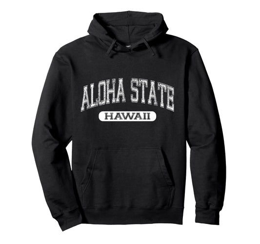 Aloha State Hawaii Varsity Text University Hoodie - Trendy Graphic Unisex - T-Shirt, Sweatshirt, Hoodie