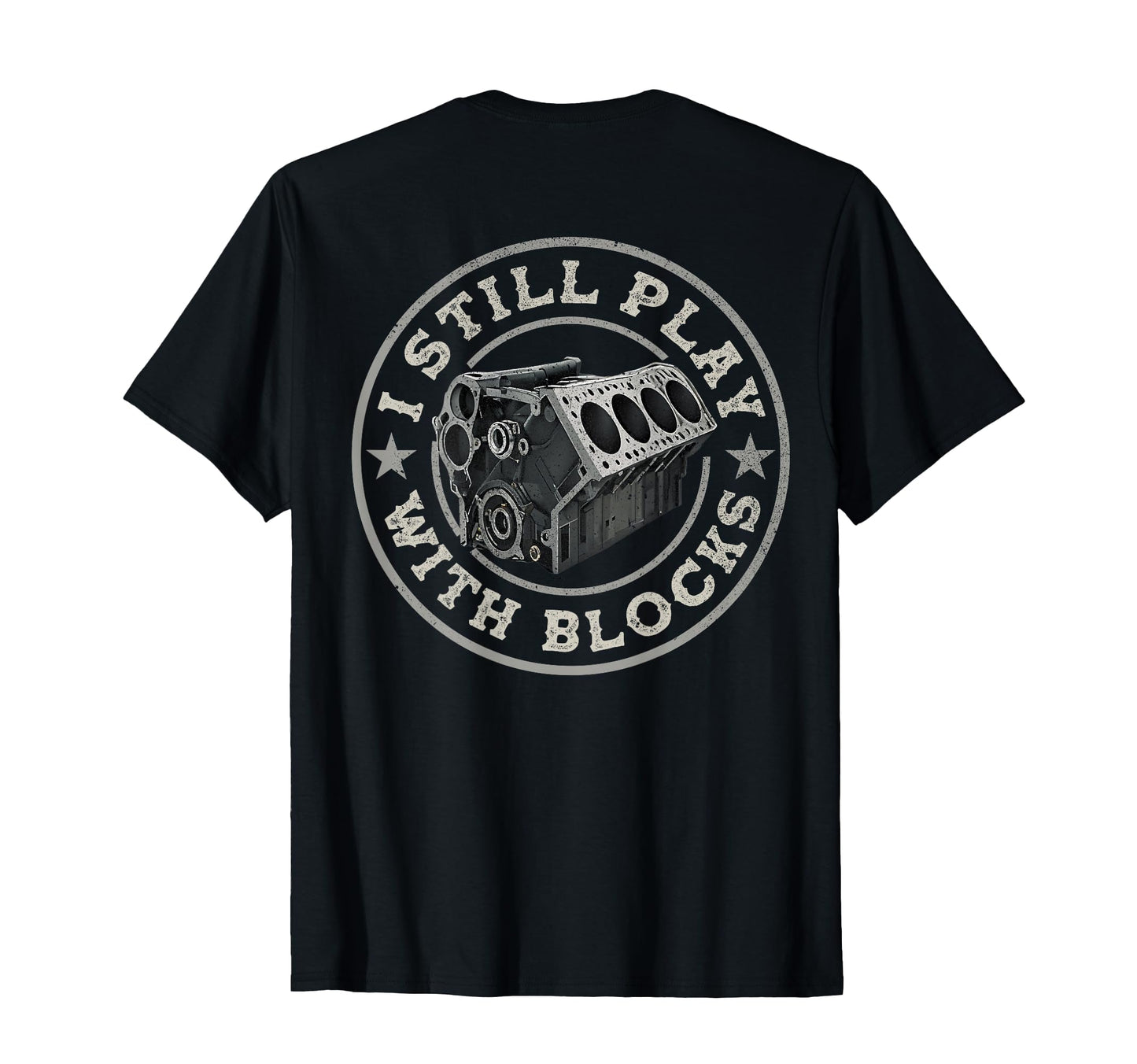 Mechanic I Still Play Blocks Funny Car T-Shirt - Unique Graphic Unisex - T-Shirt, Sweatshirt, Hoodie