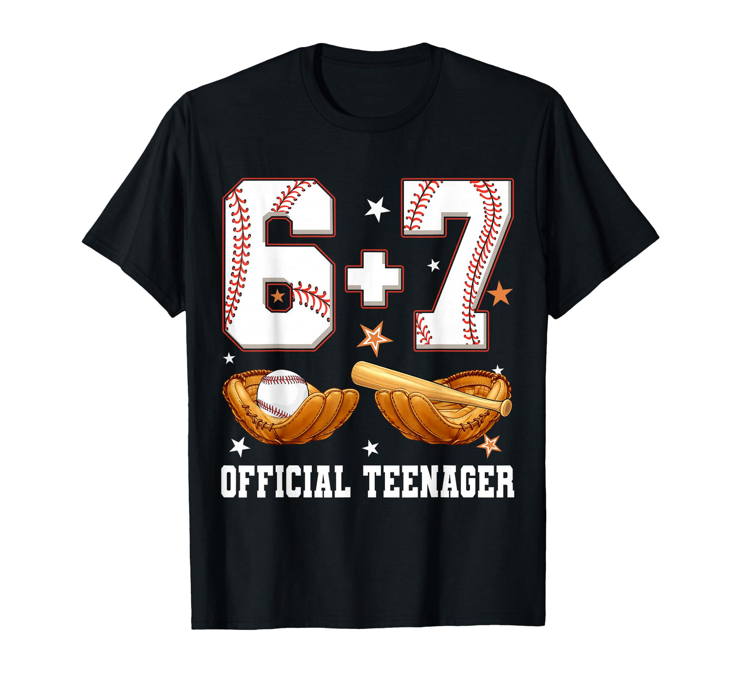 6 7 13 Year Old Teenager Baseball T-Shirt - Fun Novelty Design Men Women - T-Shirt, Sweatshirt, Hoodie