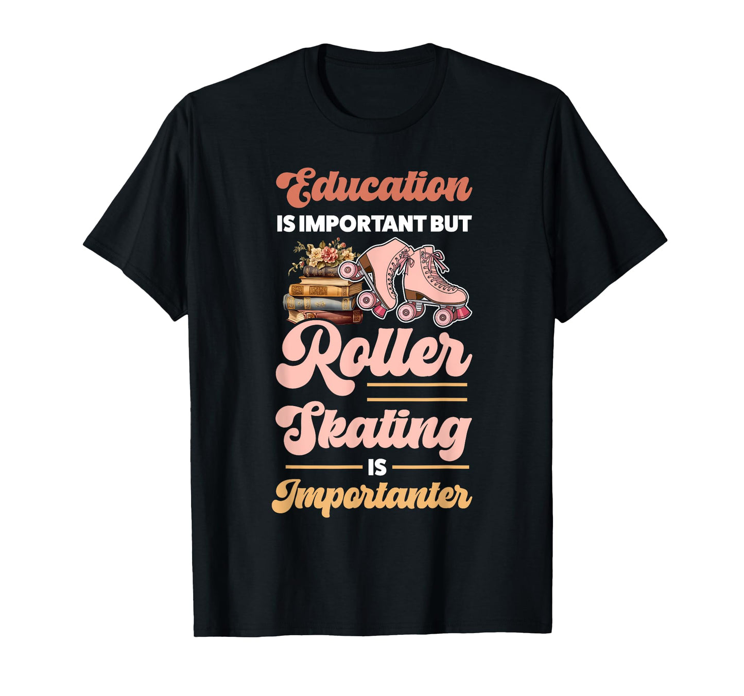 Roller Skating Skate 1970S Education Is T-Shirt - Trendy Graphic for Adults - T-Shirt, Sweatshirt, Hoodie