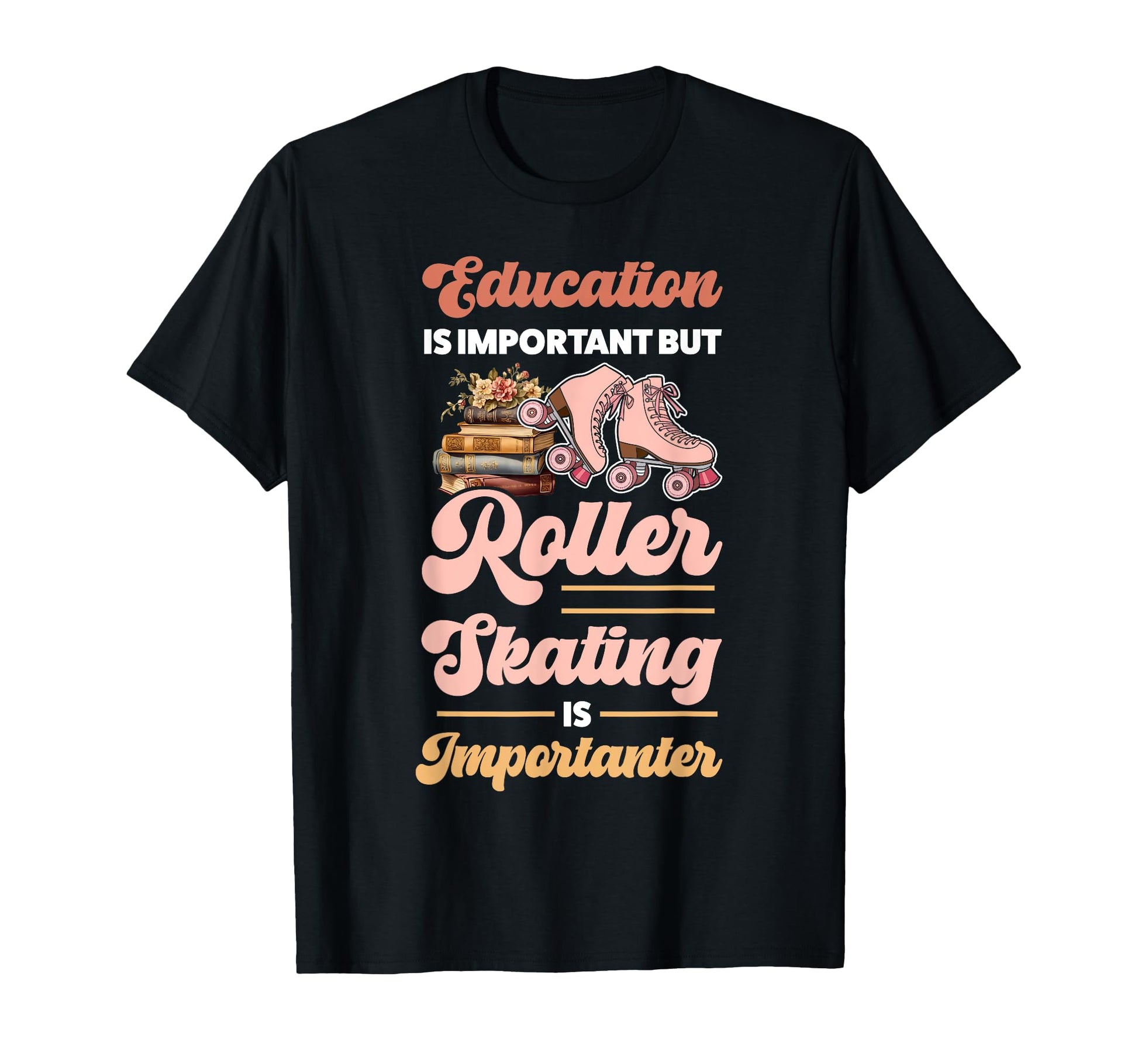 Roller Skating Skate 1970S Education Is T-Shirt - Trendy Graphic for Adults - T-Shirt, Sweatshirt, Hoodie