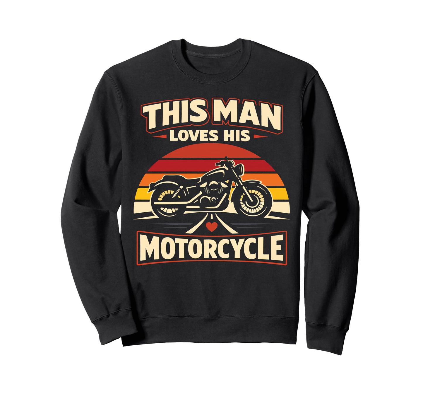 Motorcycle Biker This Loves His Sweatshirt - Casual Everyday Wear Men Women - T-Shirt, Sweatshirt, Hoodie