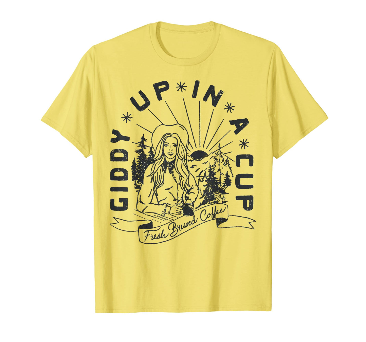 Giddy Up Cup Cowboy Coffee T-Shirt - Casual Everyday Wear Men Women - T-Shirt, Sweatshirt, Hoodie