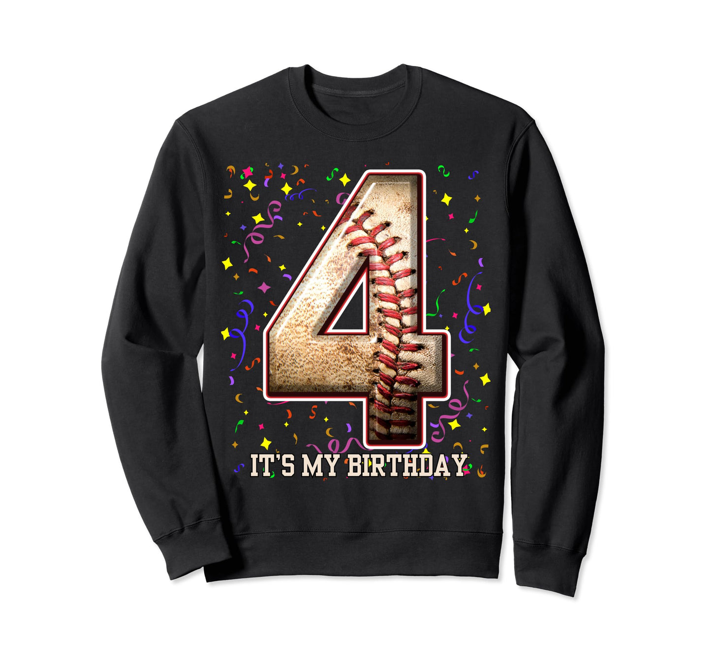 4 Years Old Baseball Play My 4Th Sweatshirt - Custom Art Print Unisex - T-Shirt, Sweatshirt, Hoodie