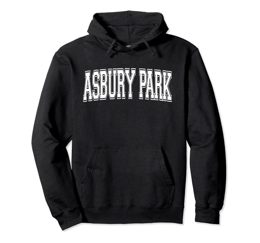 Asbury Park Nj New Jersey Usa Hoodie - Casual Everyday Wear Men Women - T-Shirt, Sweatshirt, Hoodie