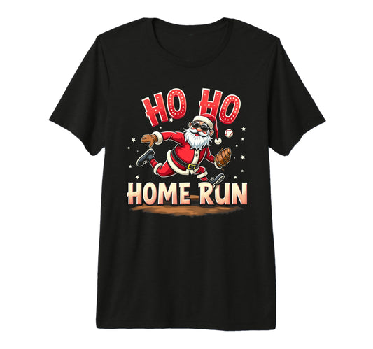 Baseball Ho Ho Home Run Santa T-Shirt - Casual Everyday Wear Unisex - T-Shirt, Sweatshirt, Hoodie