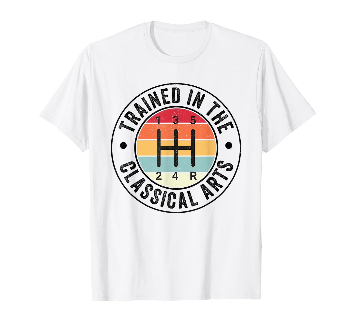 Trained Classical Arts 5 Speed T-Shirt - Fun Novelty Design Men Women - T-Shirt, Sweatshirt, Hoodie
