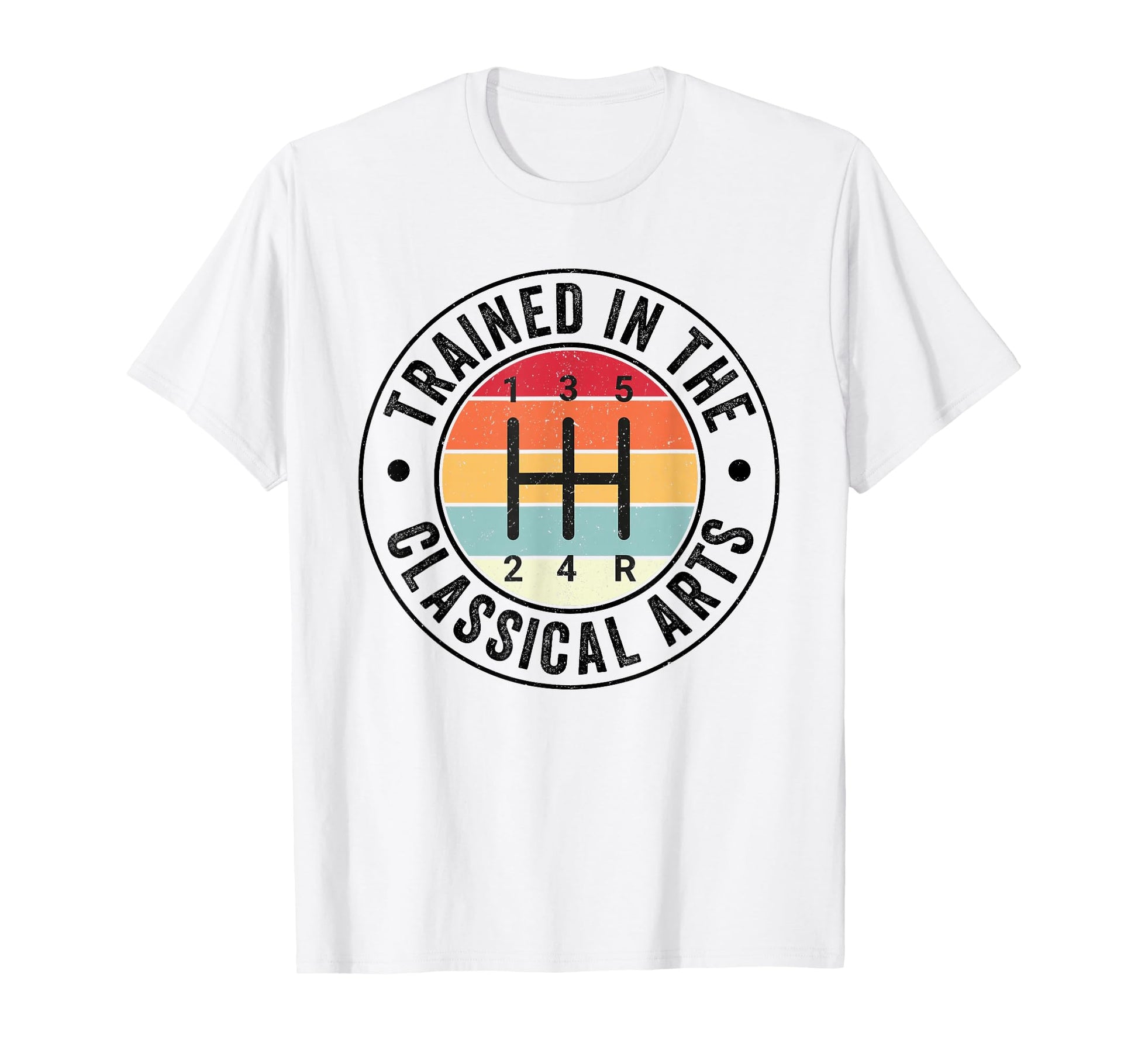 Trained Classical Arts 5 Speed T-Shirt - Fun Novelty Design Men Women - T-Shirt, Sweatshirt, Hoodie