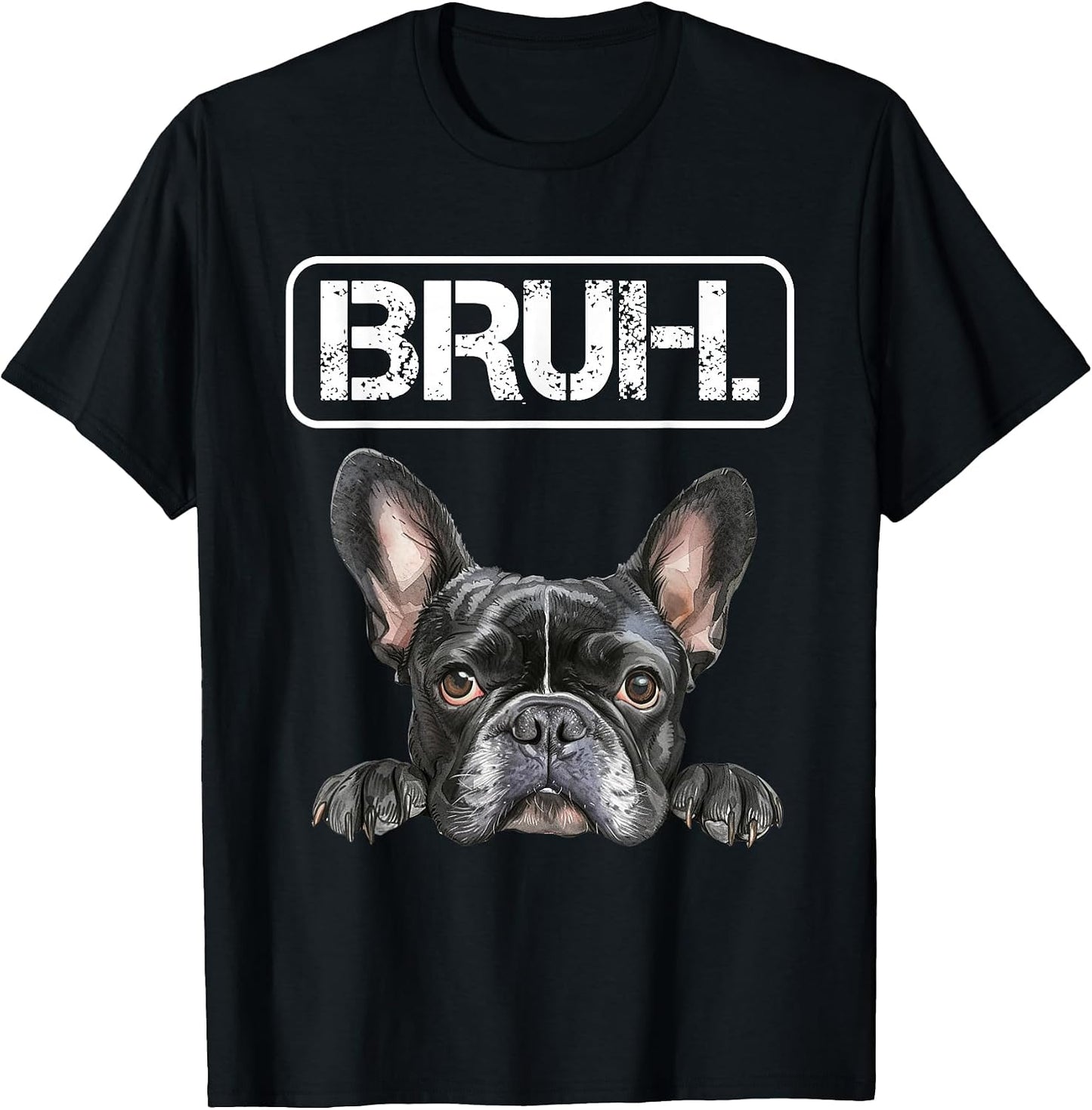 French Bulldog Bruh Funny Dog Lover - Adult & Kids T-Shirts, Sweatshirts & Hoodies apparel design preview 1