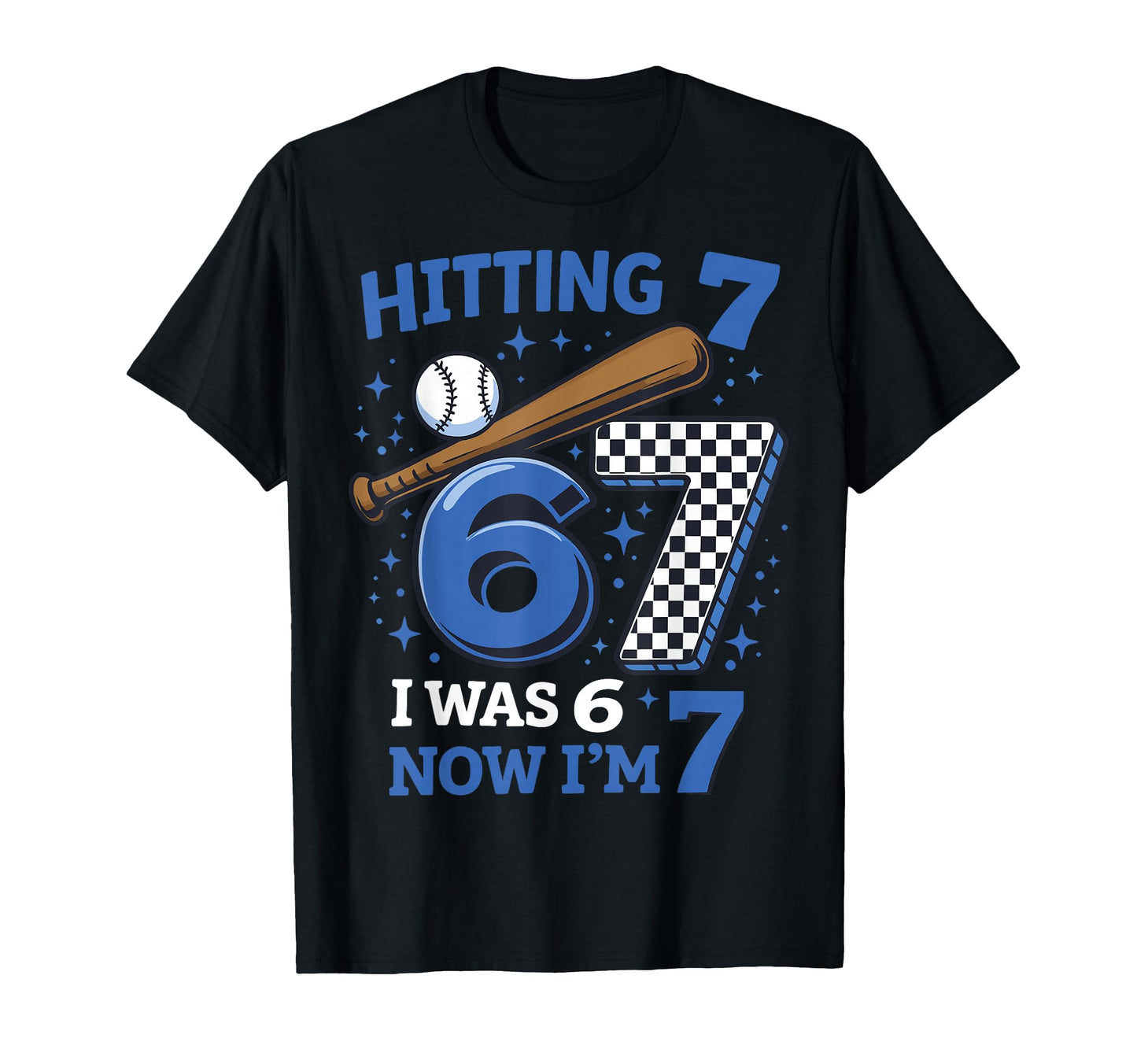 Hitting 7 I Was 6 Now Im 7 Baseball T-Shirt - Minimalist Print Men Women - T-Shirt, Sweatshirt, Hoodie