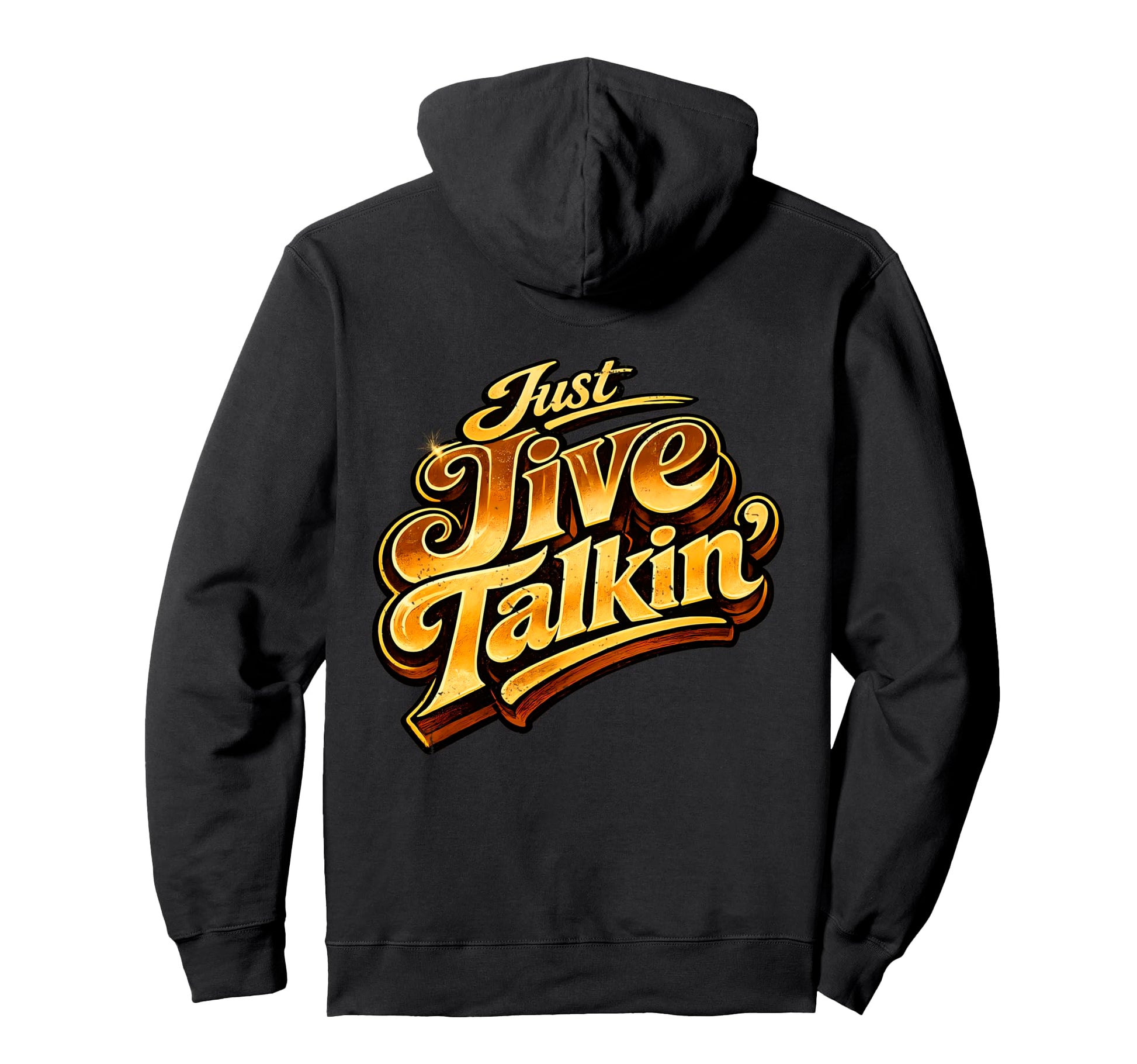 Just Jive Talkin 70S Soul Funk Disco Hoodie - Custom Art Print Men Women - T-Shirt, Sweatshirt, Hoodie